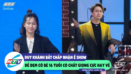 Xem Show CLIP HÀI Huy Khánh bất chấp nhận ế show để đem cô bé 16 tuổi chất giọng cực hay về  HD Online.